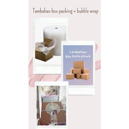 

TAMBAHAN PACKING BOX + BUBBLE WRAP