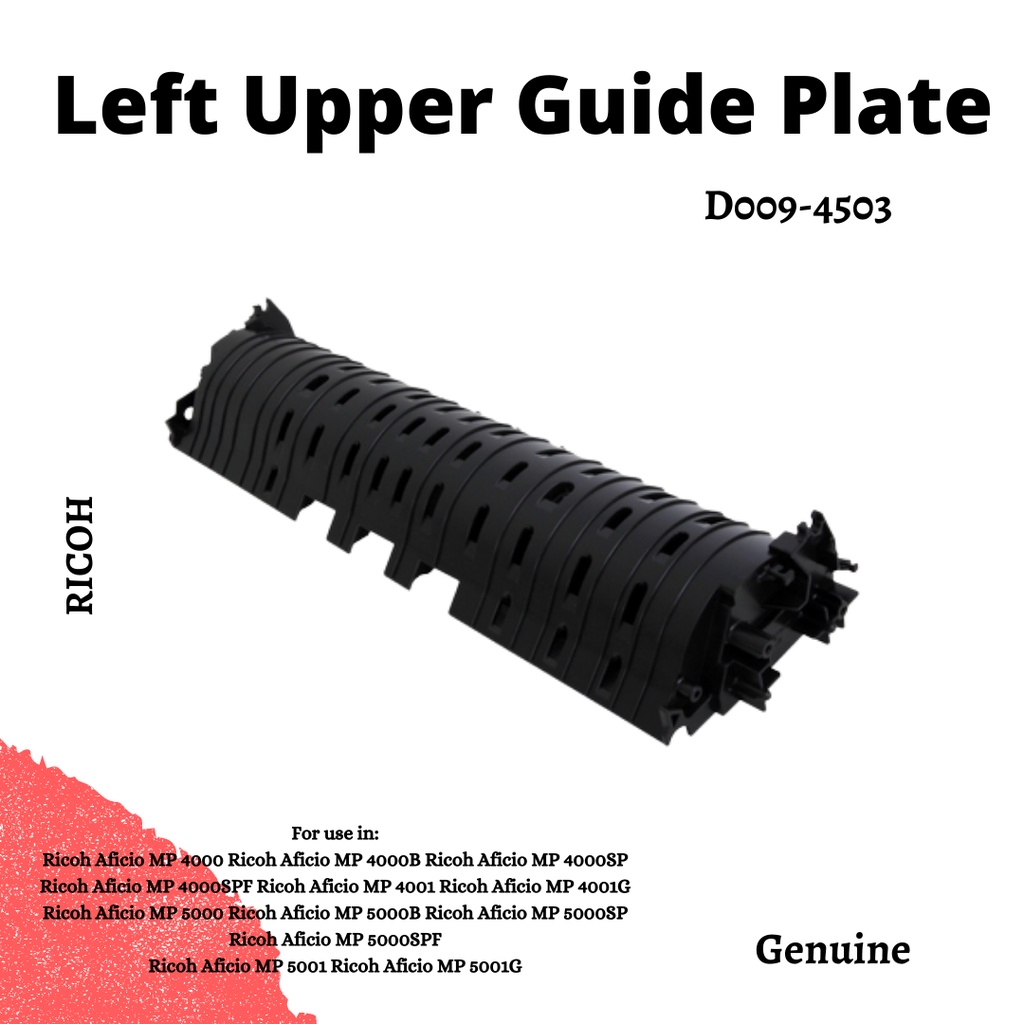 Left Upper Guide Plate Ricoh MP4000 MP4001 MP5001 4000 D009-4509