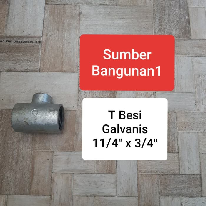 Sambungan pipa besi galvanis Tee 11/4" x 3/4" inc | T 1-1/4 x 3/4
