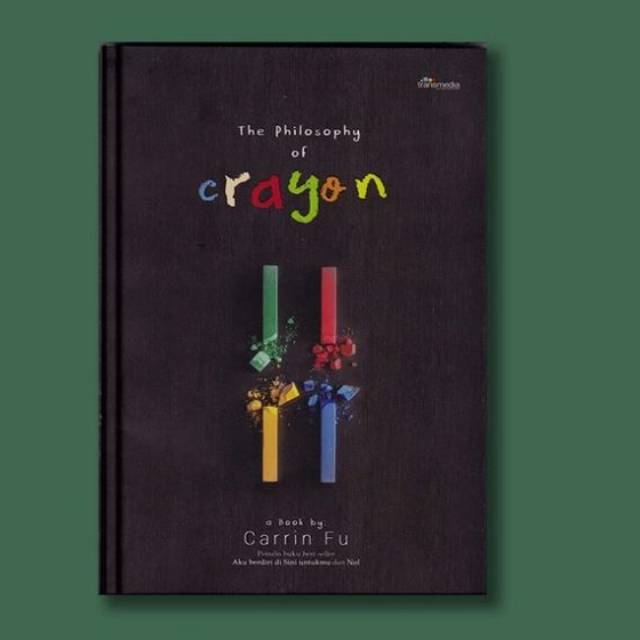 

RIDZONABOOKSTORE The Philosophy of Crayon/Carrin Fu/novel pengembangan diri
