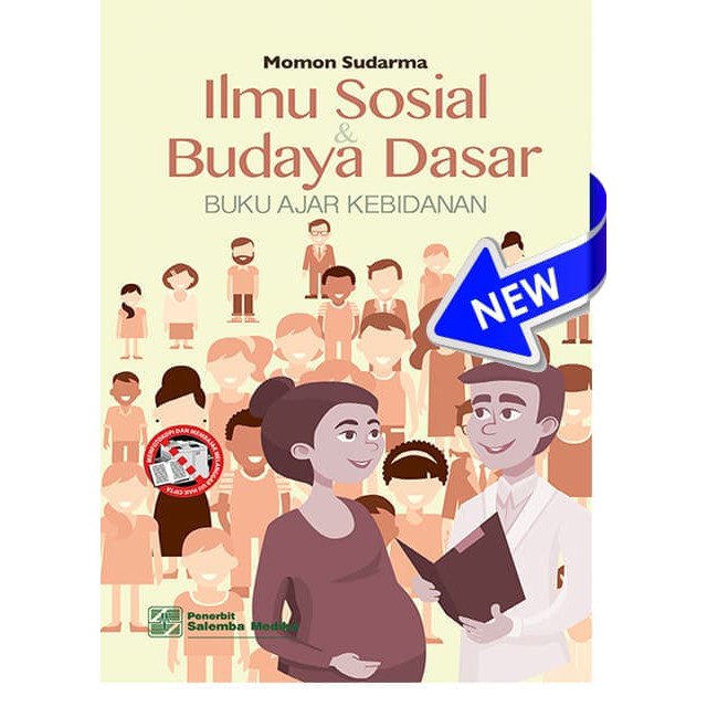Ilmu Sosial dan Budaya Dasar: Buku Ajar Kebidanan - Momon Sudarma