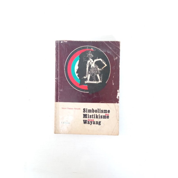 Buku Simbolisme dan Mistikisme dalam Wayang - Ir. Sri Mulyono
