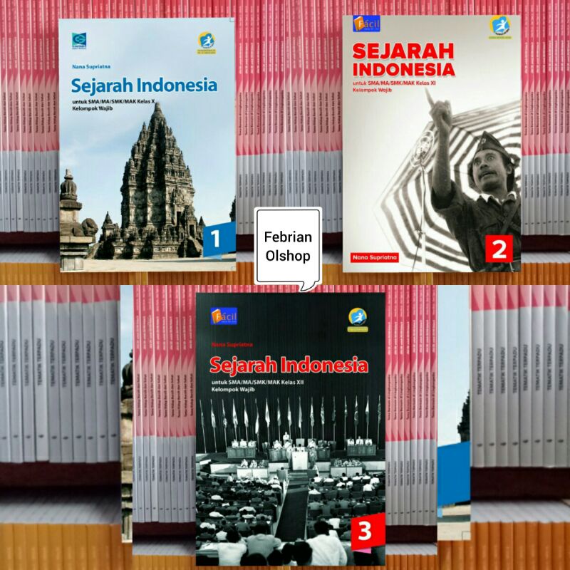 BUKU SEJARAH INDONESIA KELOMPOK WAJIB SMA/MA KELAS 10 11 12 REVISI K13N FACIL
