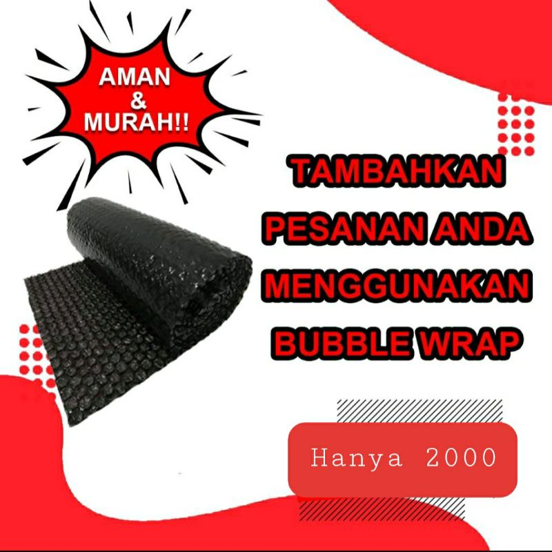 bubble wrapp/Dos tambahan packing