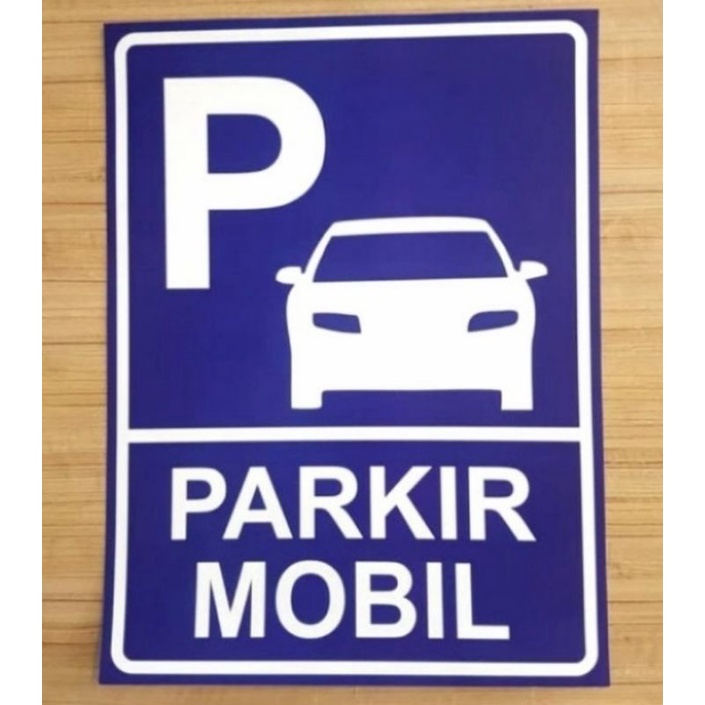 

stiker vinyl PARKIR MOBIL 20X30CM sign rambu k3