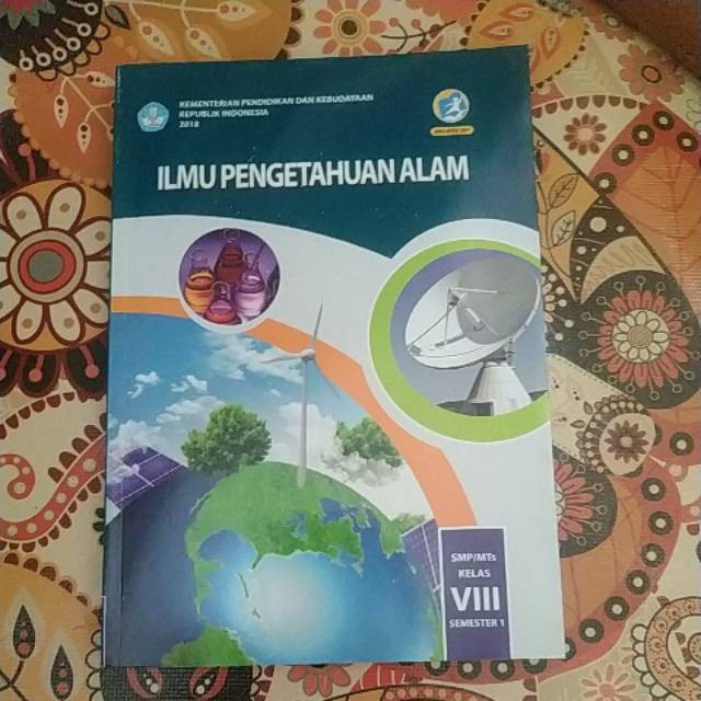 Buku IPA Ilmu pengetahuan alam  Kelas 7 8 9 Semester 1 2 Revisi Diknas Kurikulum 2013-IPA 8 SMT 1