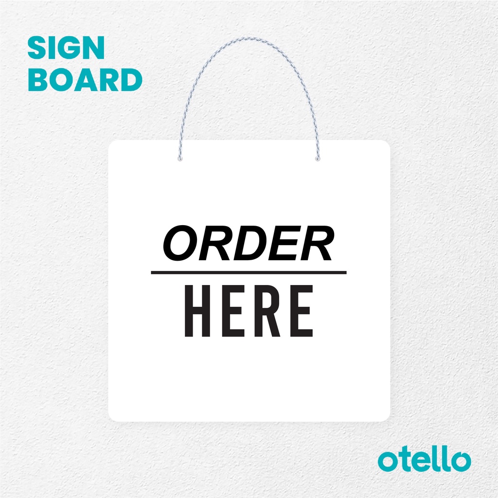 Otello Signage Order Here Tegak Signage Board Acrylic Papan Gantung Akrilik Rantai Petunjuk Toko Modern Minimalist Kafe Restoran Kantor Gedung Cafe