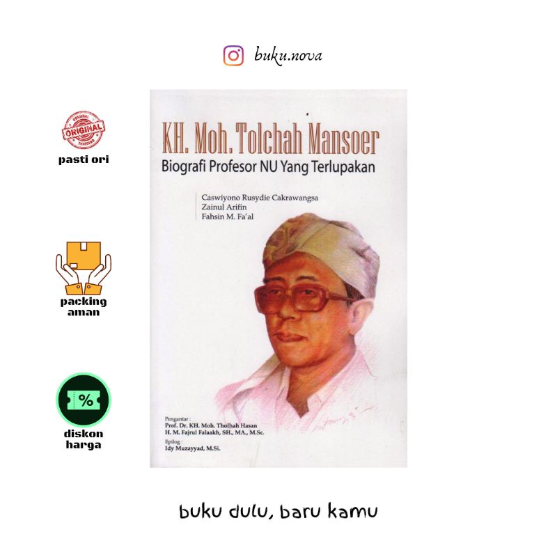 Buku KH. Moh. Tolchah Mansoer : Biografi Profesor NU yang Terlupakan