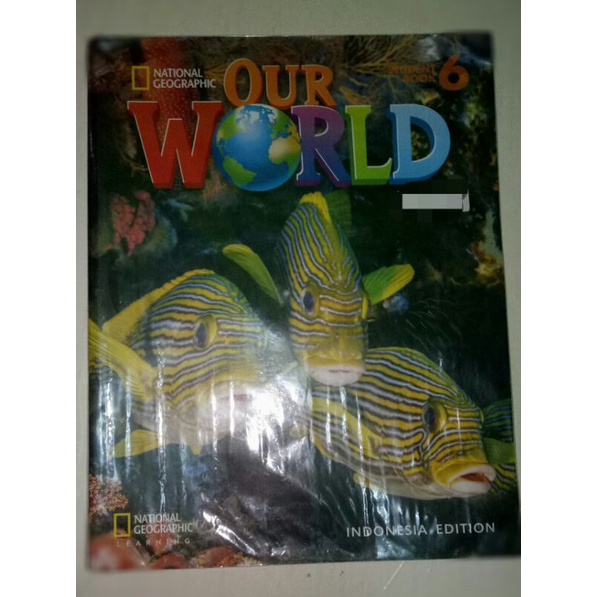 OUR WORLD National Geographic GRADE 6