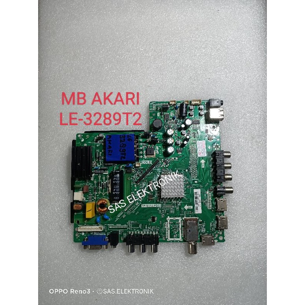 MB MOTHERBOARD MAINBOARD MESIN TV LED AKARI 32 INCH LE-3289T2 LE-3289 T2 LE3289T2