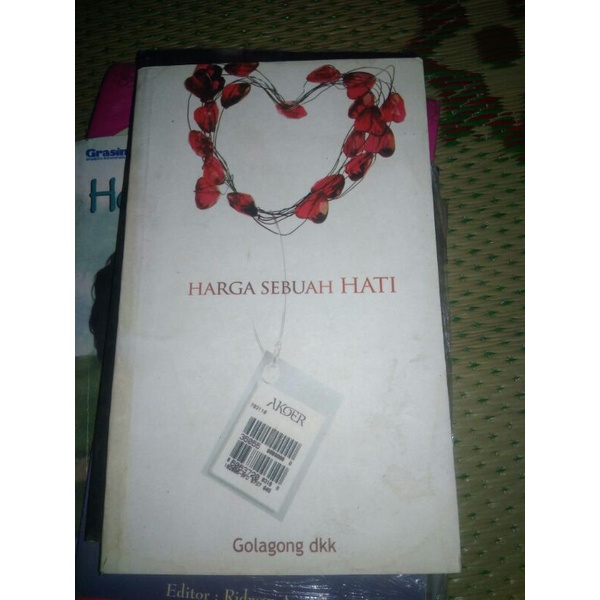 Harga Sebuah Hati/Gola gong dkk