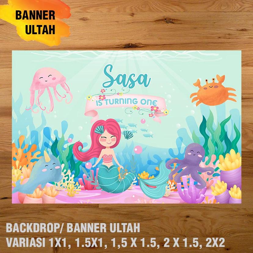 Mermaid Banner/ Backdrop/ Spanduk Ulang Tahun Ul-Tah
