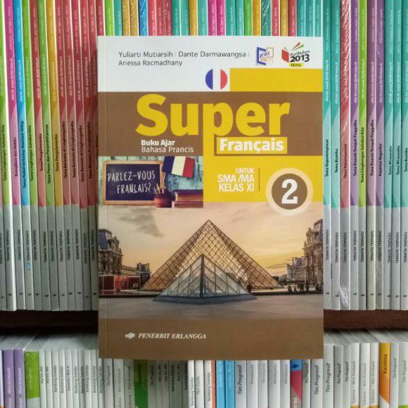 BUKU SUPER FRANCAIS BAHASA PRANCIS SMA/MA KELAS 11 REVISI K13N ERLANGGA