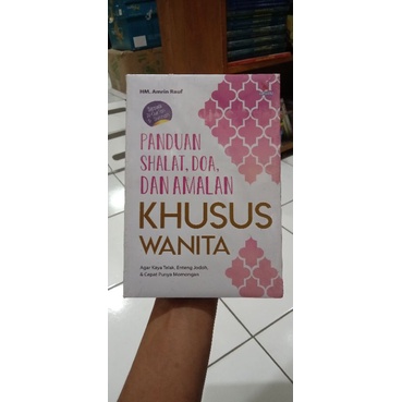 

BUKU PANDUAN SHALAT, DOA, DAN AMALAN KHUSUS WANITA