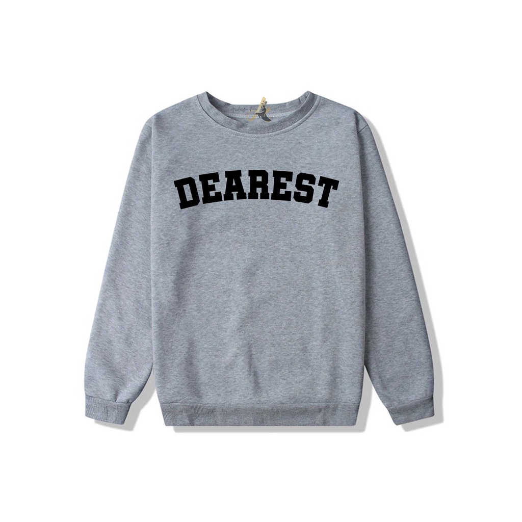 SWEATER OVERSIZE CREWNECK DEAREST STREETWEAR  SWEATSHIRT PRIA DAN WANITA