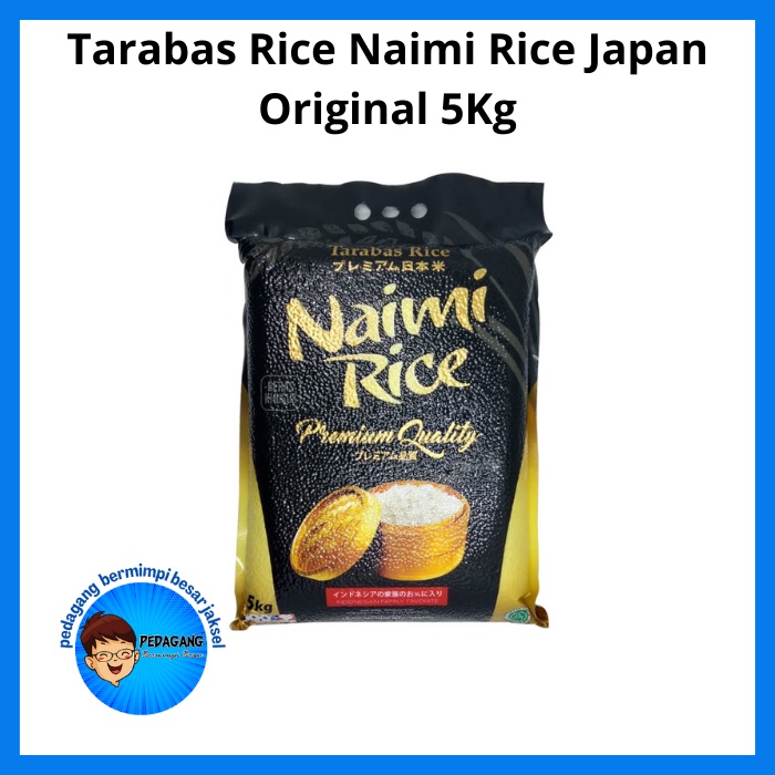 Tarabas Rice Naimi Rice Japan Original 5Kg | Beras Jepang