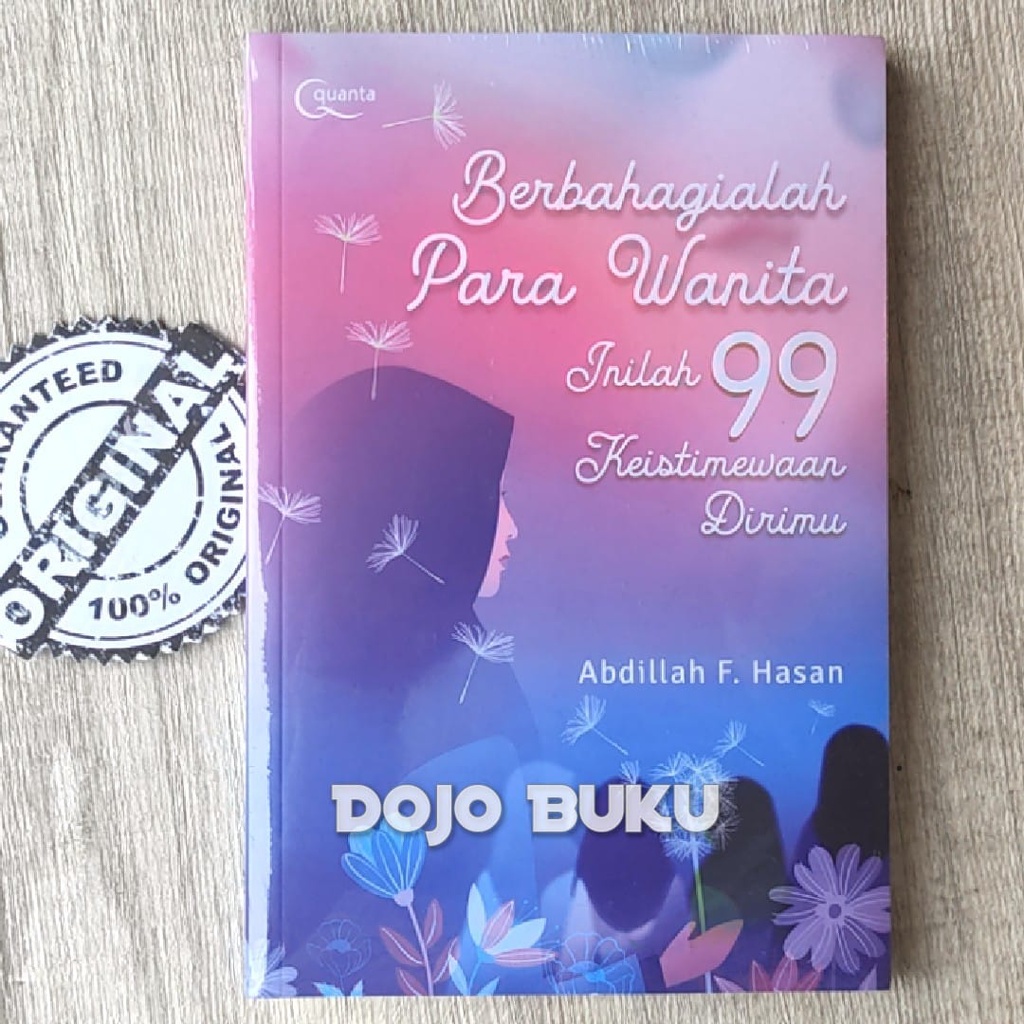 Buku Berbahagialah Para Wanita, Inilah 99 Keistimewaan Dirimu by Abdillah F. Hasan