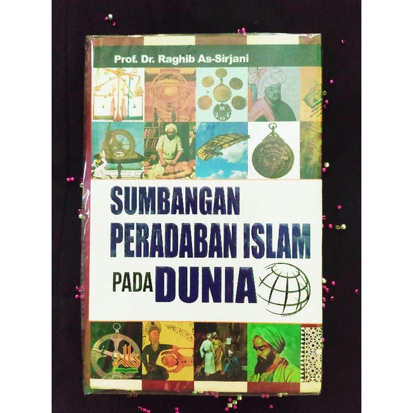 SUMBANGAN PERADABAN ISLAM PADA DUNIA