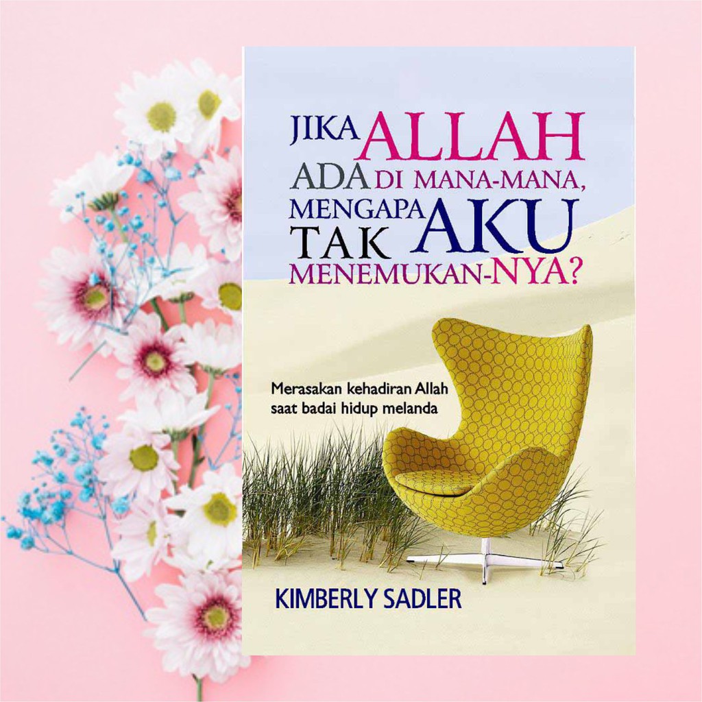 Jika Allah ada di mana-mana, Mengapa Aku tak Menemukan-NYA?