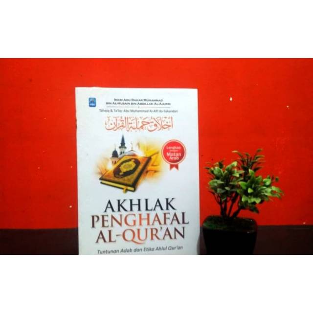 AKHLAK PENGHAFAL AL-QUR’AN