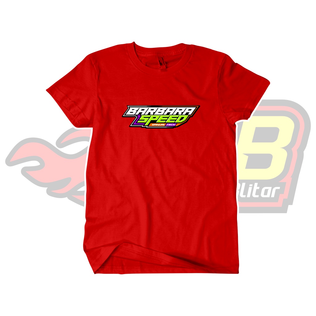 Kaos Dsitro Barbara Speed Katun Combed Unofficial Soundbalapblitar