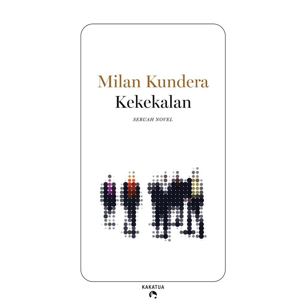 Buku Kekekalan Novel Karya Milan Kundera