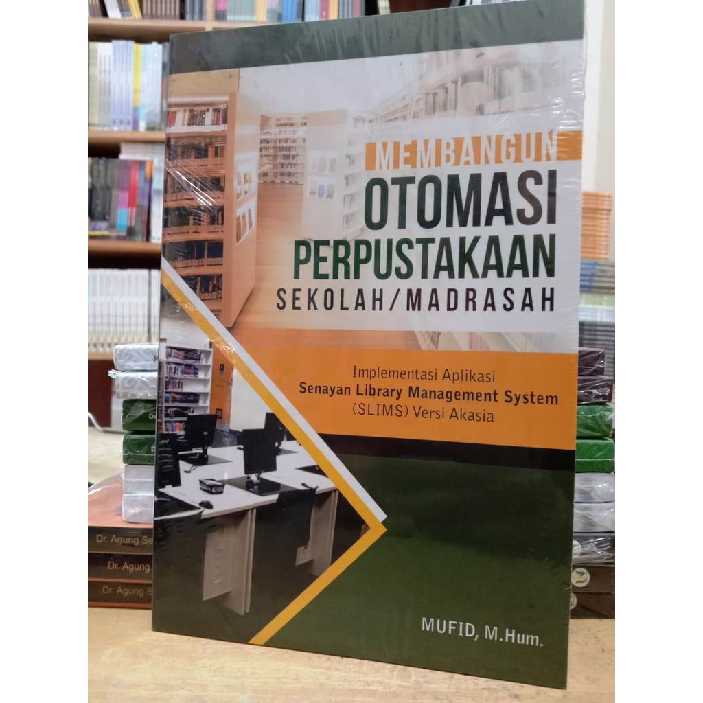 

Terlaris ✨ - Membangun Otomasi Perpustakaan Sekolah Madrasah - Mufid3.1.23