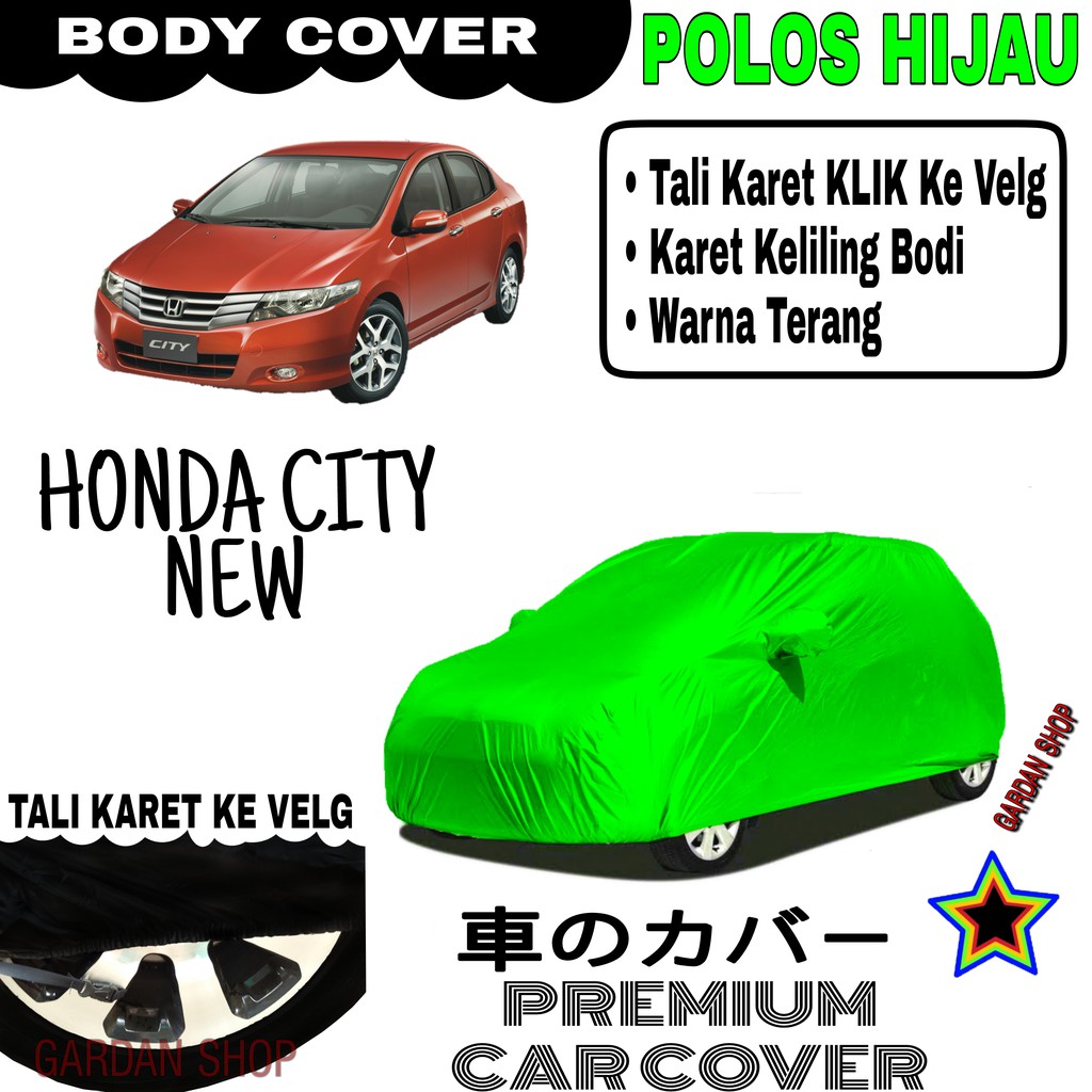 Sarung Mobil HONDA CITY NEW Polos HIJAU Body Cover Penutup Body City PREMIUM Hijau