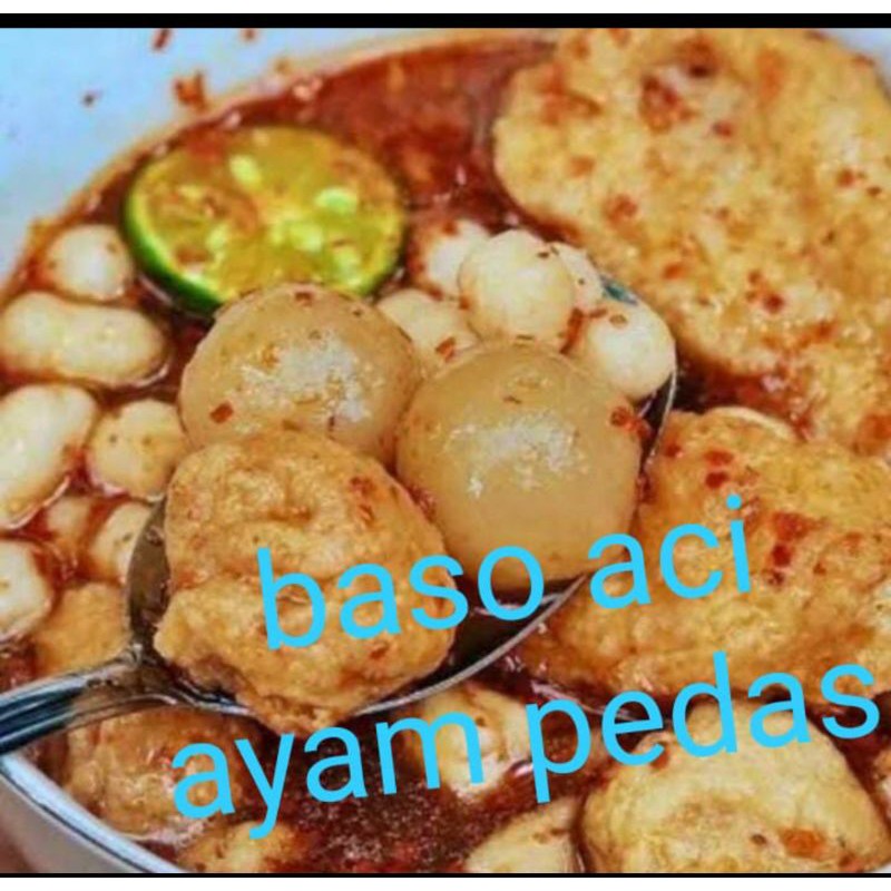 

Baso Aci Ayam Pedas