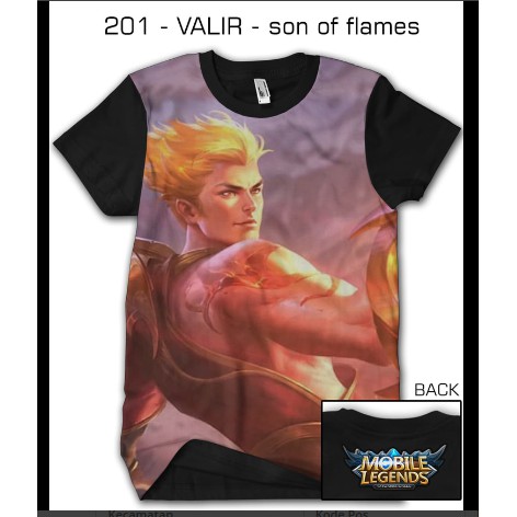 BAJU KAOS DISTRO CUSTOM PRINTING 3D MOBILE LEGEND TSHIRT VALIR son of flames 201