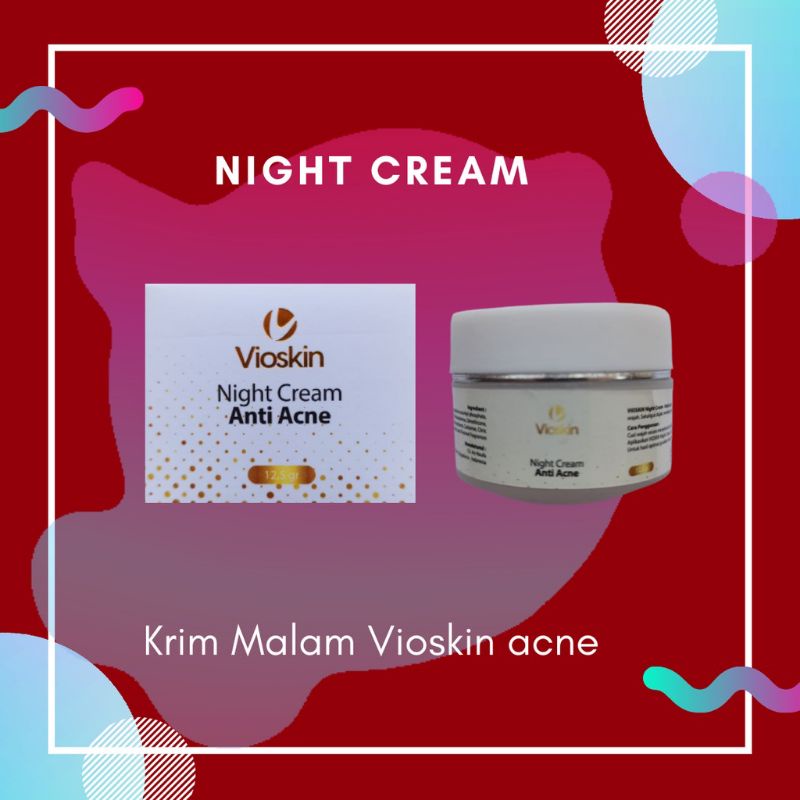 VIOSKIN NIGHT CREAM ANTI ACNE Menghilangkan Flek Hitam di Wajah