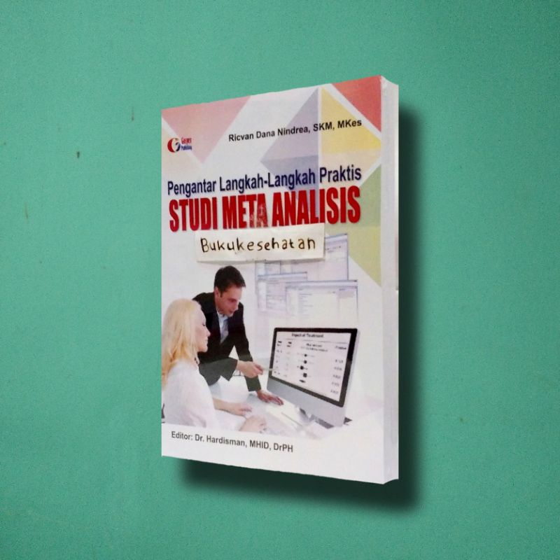 Jual Buku Pengantar Langkah - Langkah Praktis Studi Meta Analisis ...