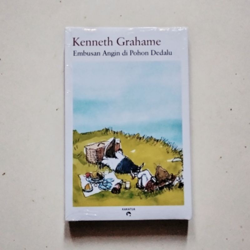Embusan Angin di Pohon Dedalu - Kenneth Grahame - Penerbit Kakatua