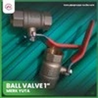 Ball Valve 1” / Ball Valve 1 Inch / Stop Kran 1” #0