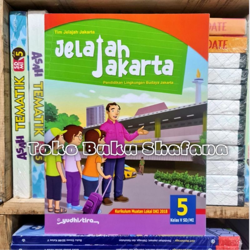 BUKU JELAJAH JAKARTA KELAS 1 2 3 4 5 6 SD/MI YUDHISTIRA ORIGINAL