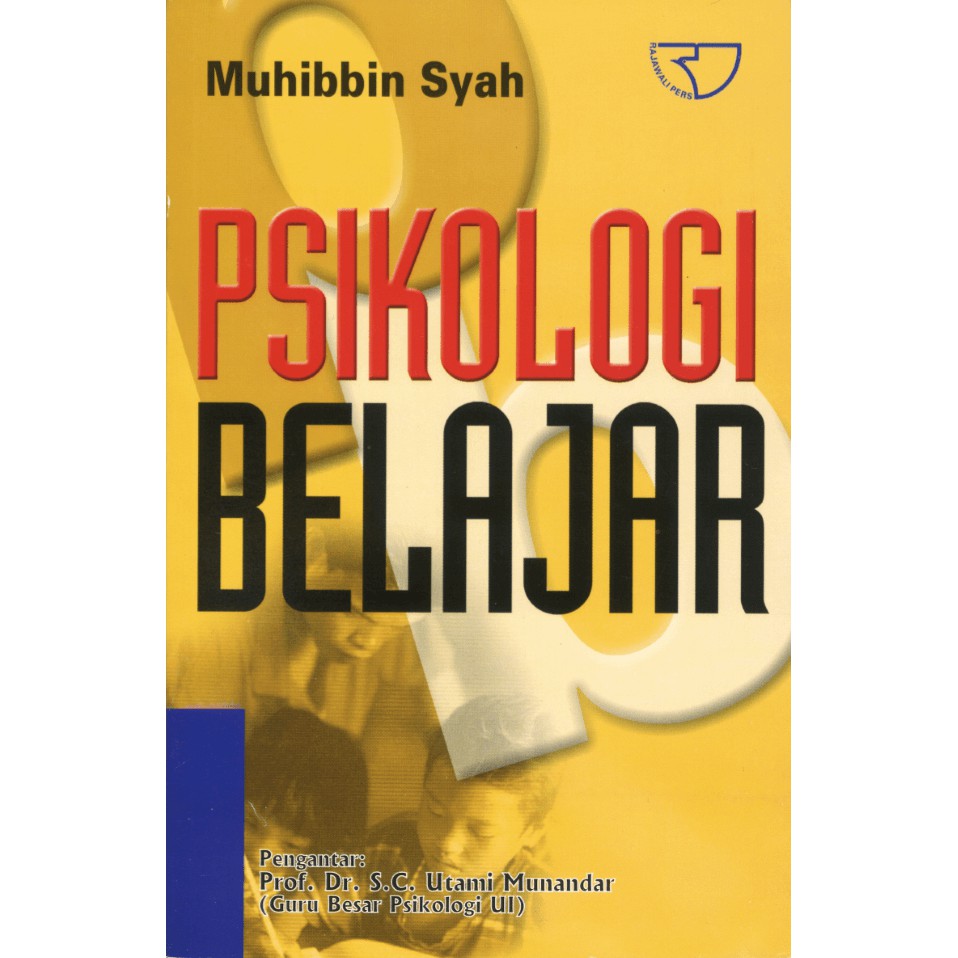 BUKU PSIKOLOGI BELAJAR (MUHIBBIN SYAH) - MUHIBBIN SYAH