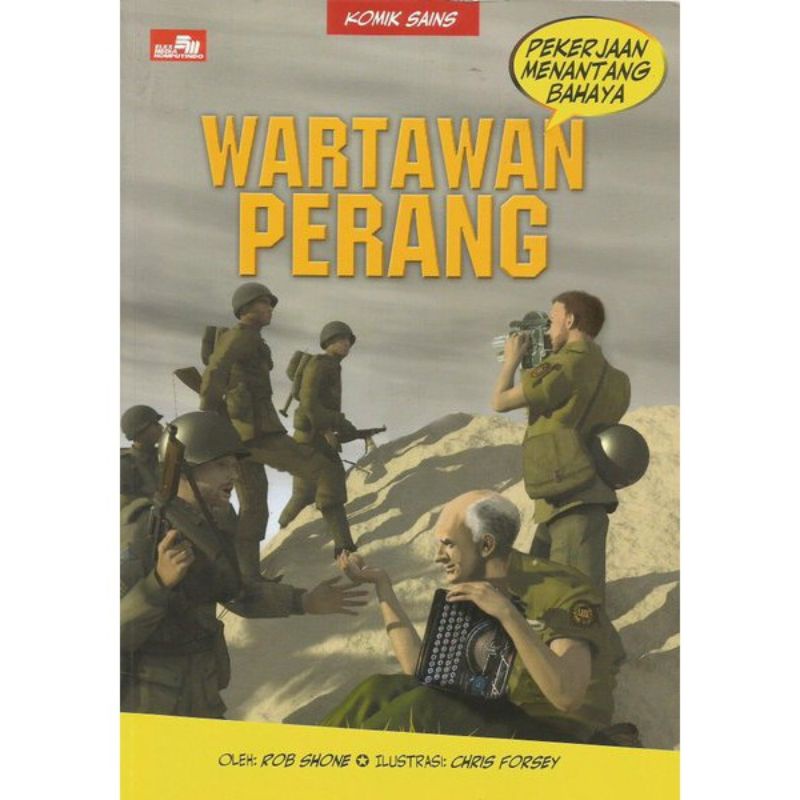 Buku Komik Sains Wartawan Perang ( Pekerjaan Menantang Bahaya) Full Warna - oleh Rob Shone