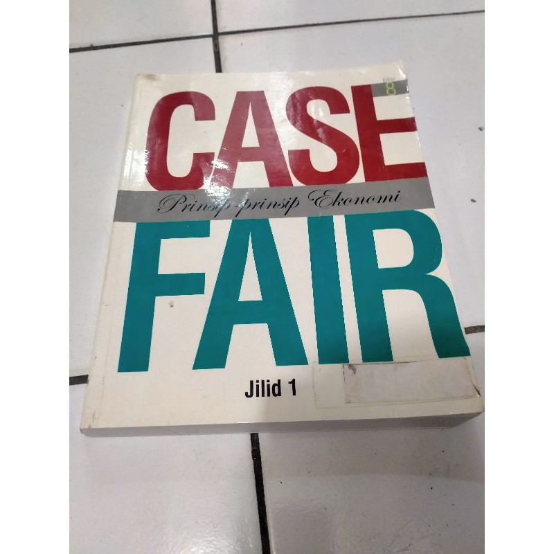 Prinsip Prinsip Ekonomi 1 - Case Fair