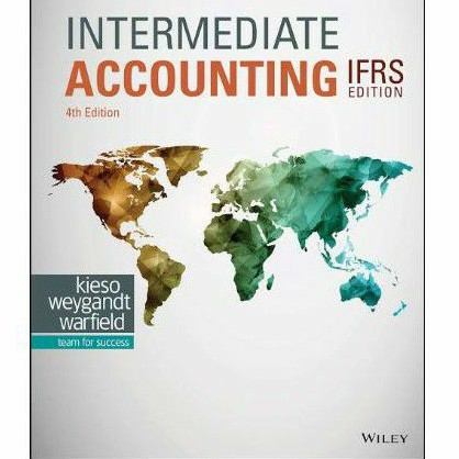 BUKU INTERMEDIATE ACCOUNTING IFRS 4th Fourth Edition By Kieso Weygandt