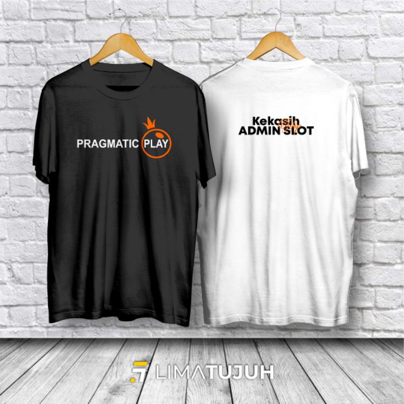 Kaos Baju Pragmatic Play Kekasih Gelap Admin Slot Kaos Pria Wanita Tshirt Bahan Premium 30s (ICS)