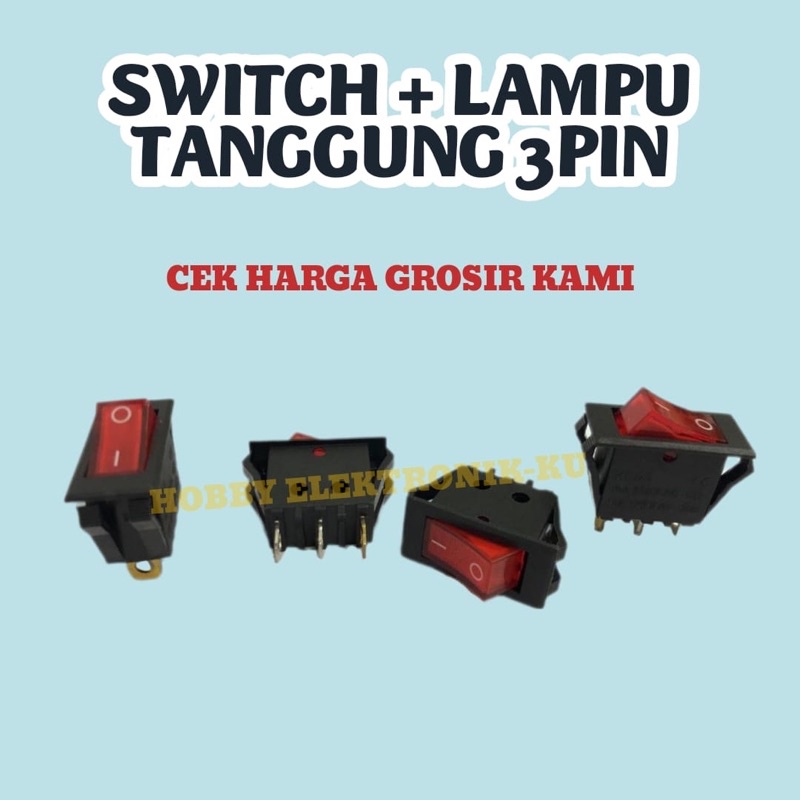 SWITCH TANGGUNG 3PIN + LAMPU