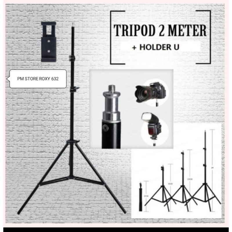 TRIPOD 2 METER +  HOLDER U  TRIPOD 2METER
