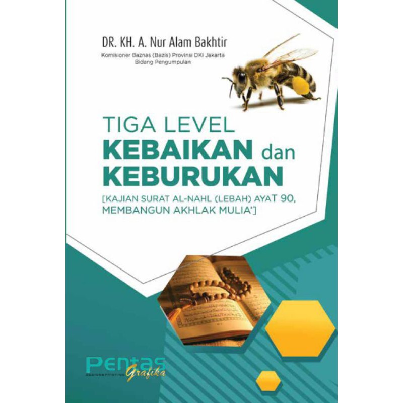 Tiga Level Kebaikan Dan Keburukan Dr Kh A Nur Alam Bakhtir Shopee Indonesia