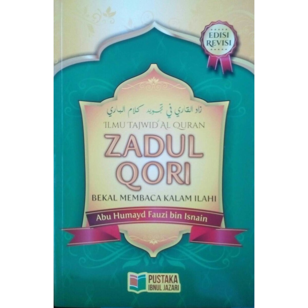 Zadul Qori: Ilmu Tajwid Al Quran, Bekal Membaca Kalam Ilahi