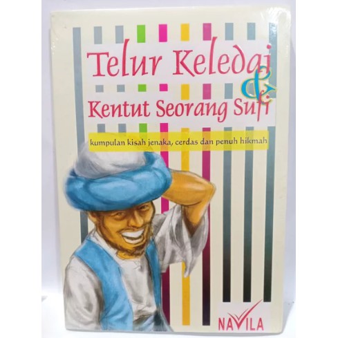 telur keledai dan kentut seorang sufi - kumpulan kisah jenaka cerdas dan penuh hikmah BUKU HUMOR