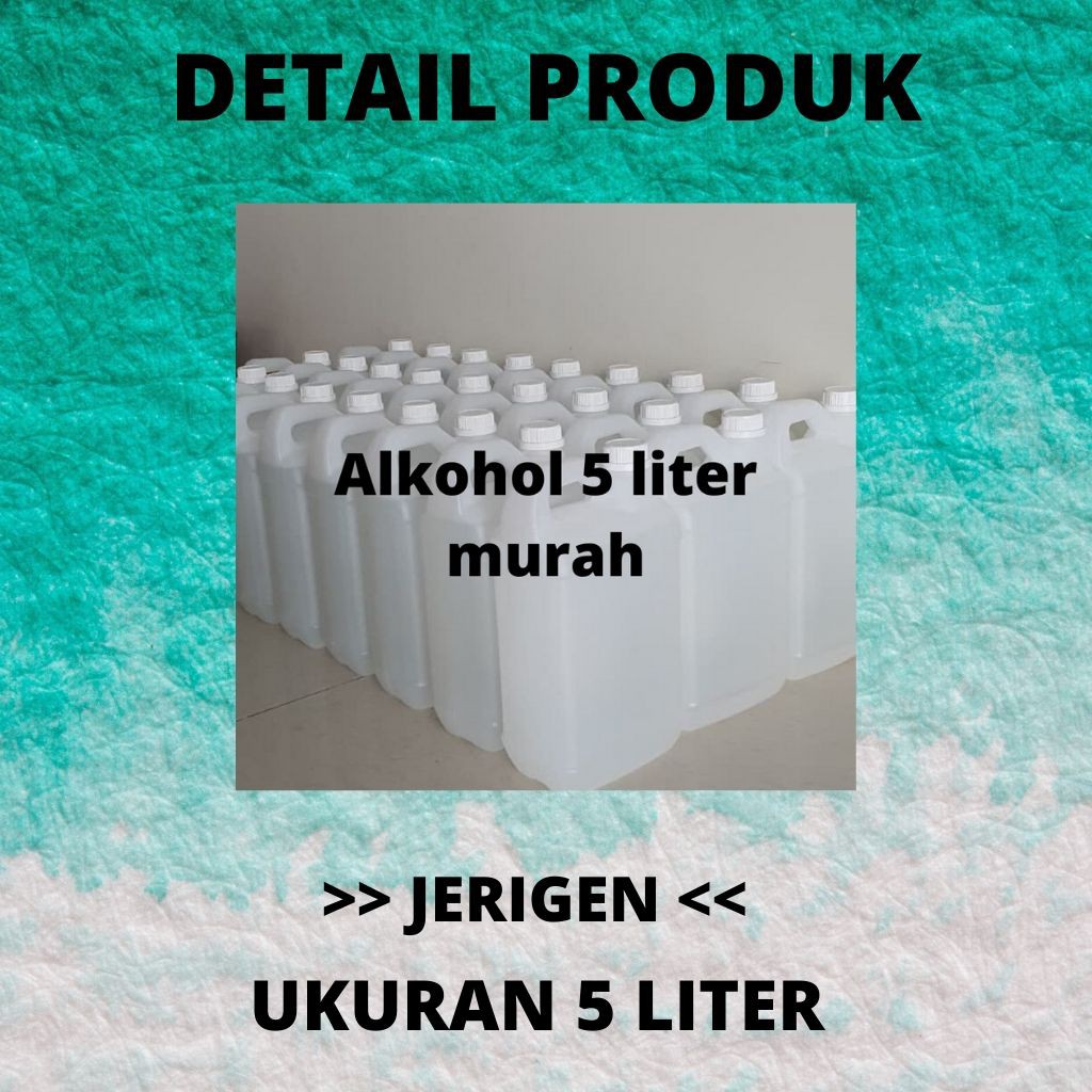 ALKOHOL 96% 5 LITER ALKOHOL TEKNIS ALKOHOL ETHANOL ALKOHOL DISINFEKTAN ALKOHOL ETANOL ALCOHOL MURNI