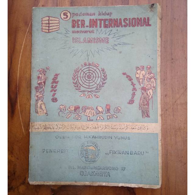 Buku lawas Hidup Ber Internasional Menurut Islamisme Pantjasilaisme Bersamaisme Dr H Kahrudin Yunus
