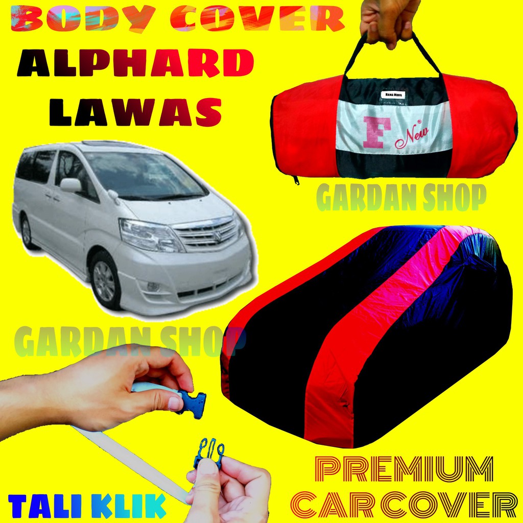 Body Cover ALPHARD Lama Sarung MERAH Penutup Pelindung Bodi Mobil Toyota Alphard Waterproof PREMIUM