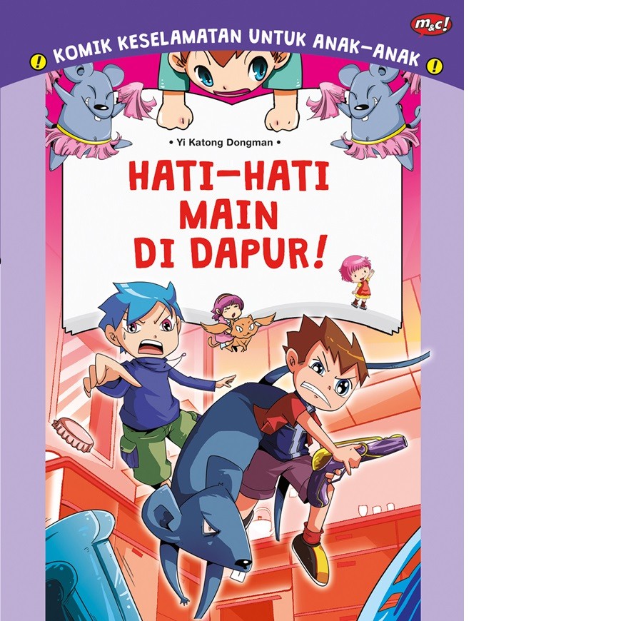 Komik Keselamatan untuk Anak-Anak : Hati-Hati Main di Dapur! - 532011018(SBS)-1