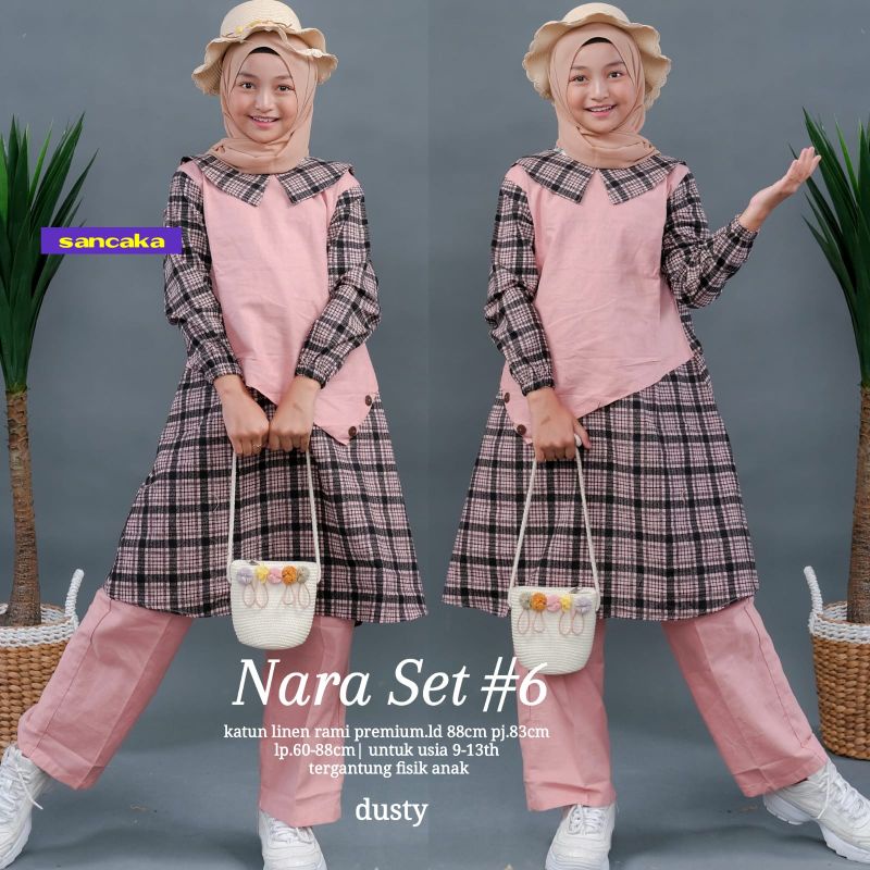 NARA SET #6 BY SANCAKA SETELAN REMAJA TUNIK + CELANA